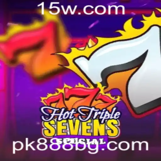 Descubra o Mundo do Jogo HotTripleSevensSpecial com pk888
